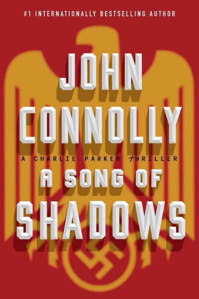A song of shadows / John Connolly.