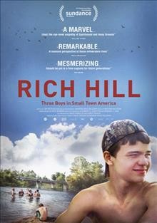 Rich Hill [videorecording] / director, Tracy Droz Tragos, Andrew Droz Palermo.