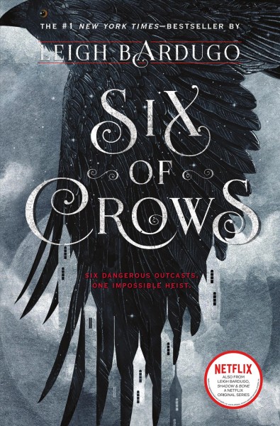 Six of crows / Leigh Bardugo.