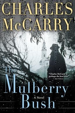 The mulberry bush : a novel / Charles McCarry.