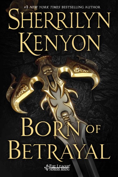 Born of betrayal / Sherrilyn Kenyon.