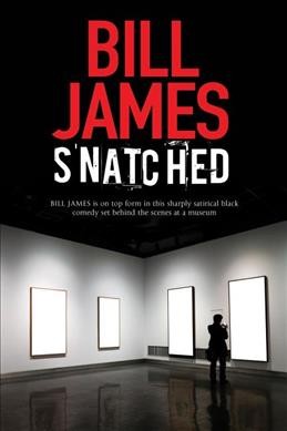 Snatched [large print] / Bill James.