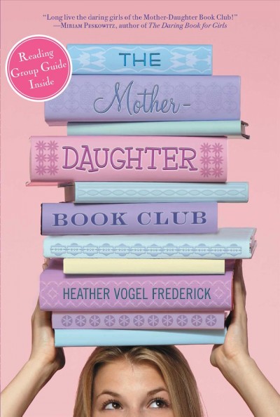 The Mother-Daughter Book Club [electronic resource] / Frederick, Heather Vogel.