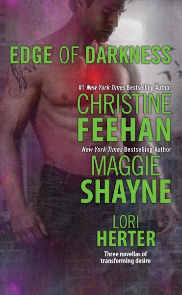Edge of Darkness / Christine Feehan, Maggie Shayne, Lori Herter.