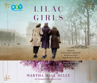 Lilac girls : a novel / Martha Hall Kelly.