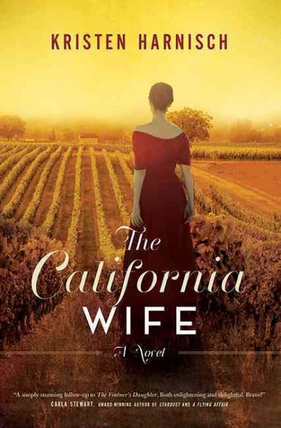 The California wife : a novel / Kristen Harnisch.