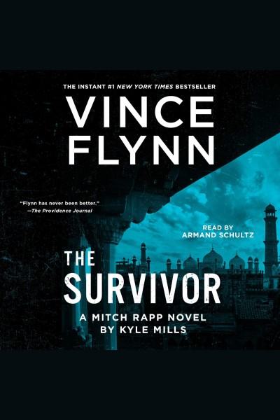 The survivor / Vince Flynn and Kyle Mills.
