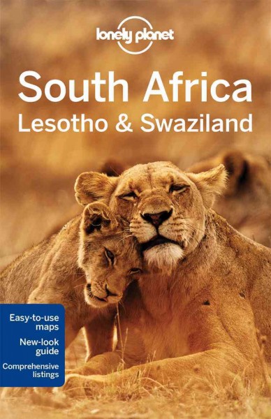 South Africa, Lesotho & Swaziland / this edition written & researched by James Bainbridge, Jean-Bernard Carillet, Lucy Corne, Alan Murphy, Matt Phillips, Simon Richmond.