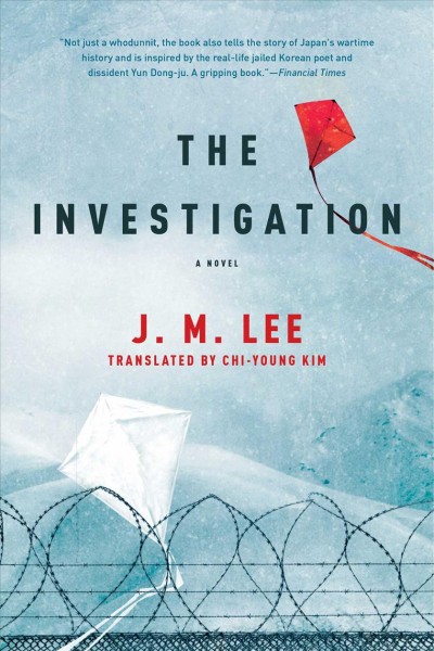 The investigation a novel J.M.Lee ; translated by Chi-Young Kim