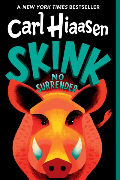 Skink--no surrender [electronic resource] / Carl Hiaasen.