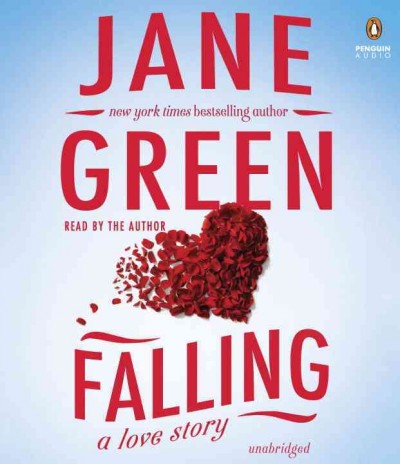 Falling [sound recording] : [a love story] / Jane Green.
