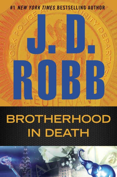 Brotherhood in death [electronic resource] / J.D. Robb.