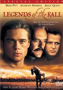 Legends of the fall [DVD videorecording] / TriStar Pictures presents a Bedford Falls/Pangaea production.
