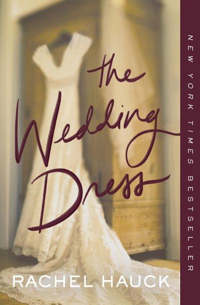 The wedding dress [electronic resource] / Rachel Hauck.