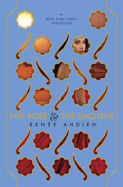 The rose & the dagger / Renée Ahdieh.