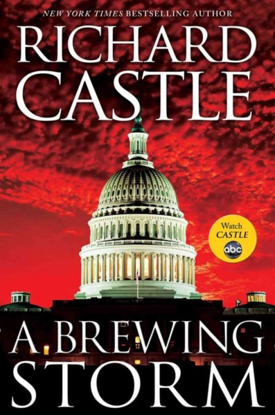 A brewing storm [electronic resource] : a Derrick Storm thriller / Richard Castle.