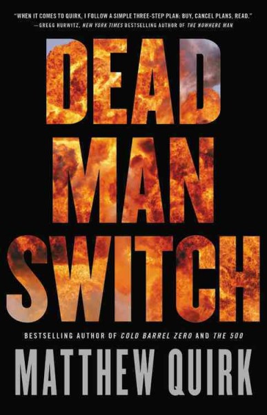 Dead man switch / Matthew Quirk.