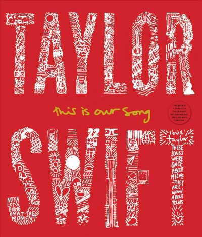 Taylor Swift : this is our song / Tyler Conroy.