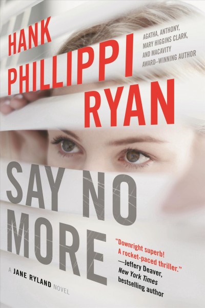 Say no more / Hank Phillippi Ryan.