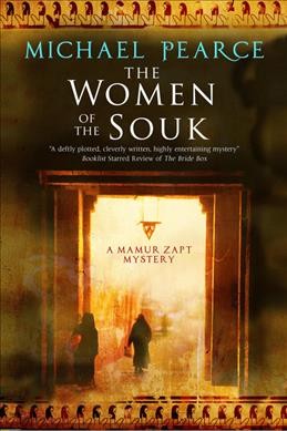 The women of the Souk : a Mamur Zapt mystery / Michael Pearce.