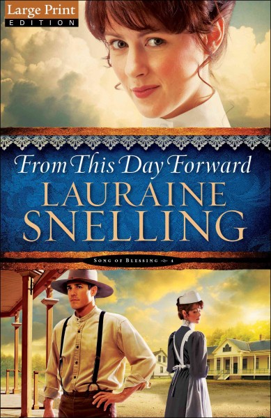 From this day forward / Lauraine Snelling.