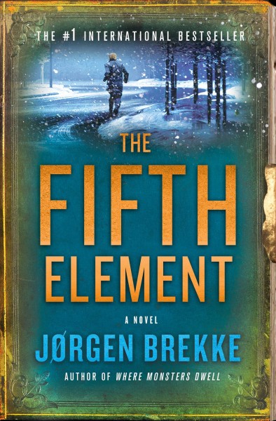 The fifth element / Jorgen Brekke ; translated by Steven T. Murray.