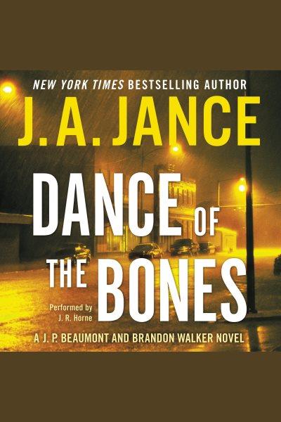 Dance of the bones / J. A. Jance.