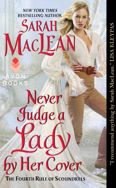Never judge a lady by her cover : the fourth rule of scoundrels / Sarah MacLean.