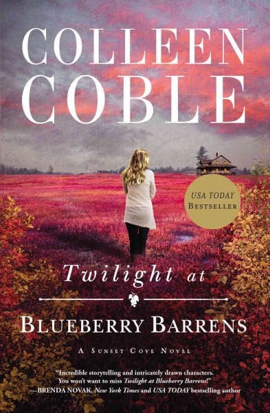 Twilight at blueberry barrens / Colleen Coble.