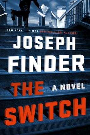 The switch : a novel / Joseph Finder.