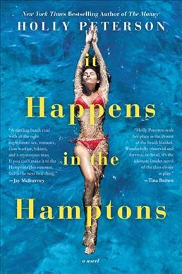 It happens in the Hamptons:  a novel / Holly Peterson.