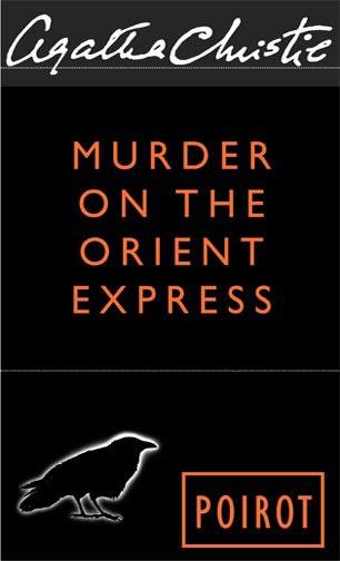 Murder on the Orient Express / Agatha Christie.