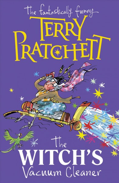 The Witch's Vacuum Cleaner : And Other Stories / Terry Pratchett.