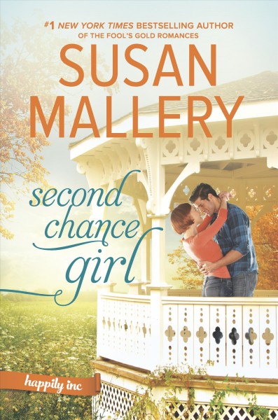 Second chance girl / Susan Mallery.