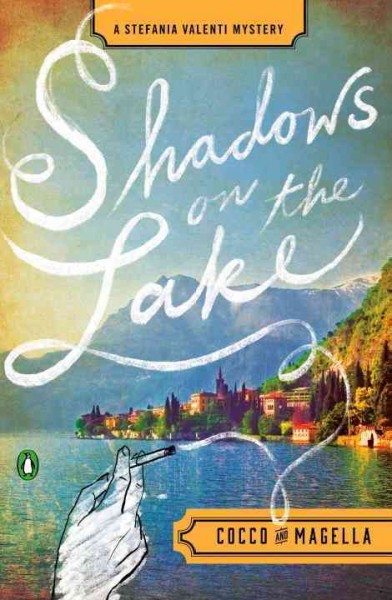 Shadows on the lake / Giovanni Cocco and Amneris Magella ; translated by Stephen Sartarelli.