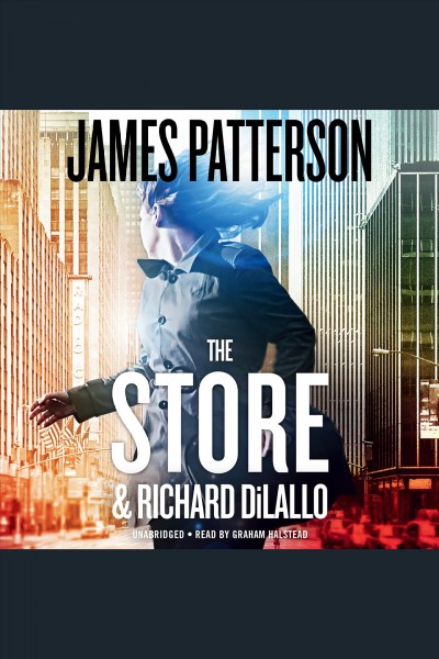 The store / James Patterson & Richar Dilallo.