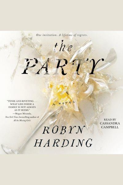 The party : a novel / Robyn Harding.