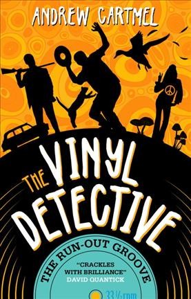 The vinyl detective. The run-out groove / Andrew Cartmel.