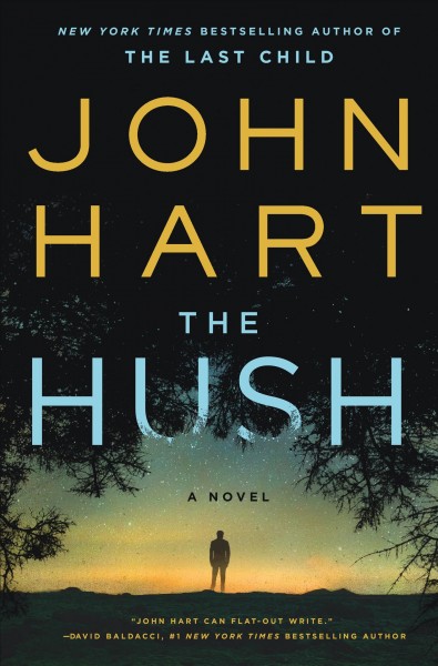 The hush / John Hart.