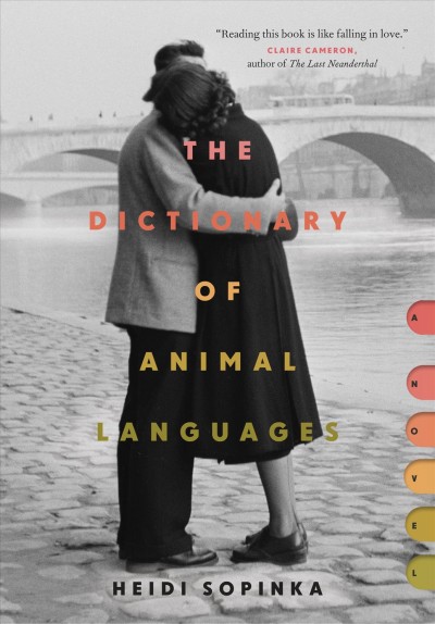 The dictionary of animal languages : a novel / Heidi Sopinka.