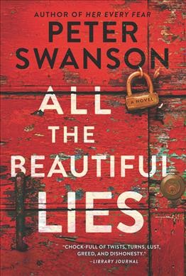 All the beautiful lies : a novel / Peter Swanson.