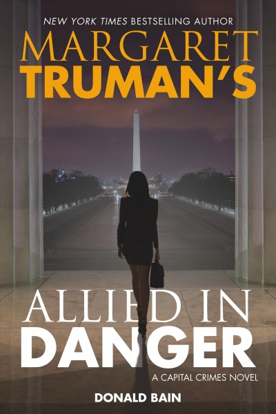 Margaret Truman's Allied in danger / Donald Bain.