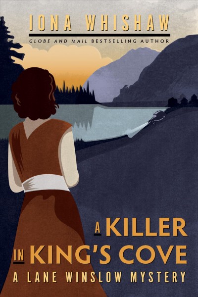 A killer in King's Cove : a Lane Winslow mystery / Iona Whishaw.