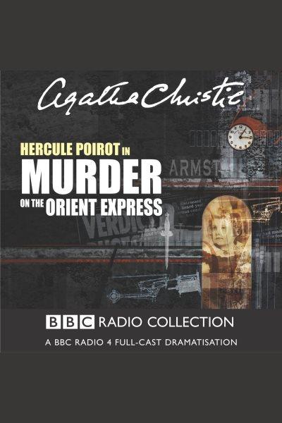 Murder on the Orient Express / [Agatha Christie].