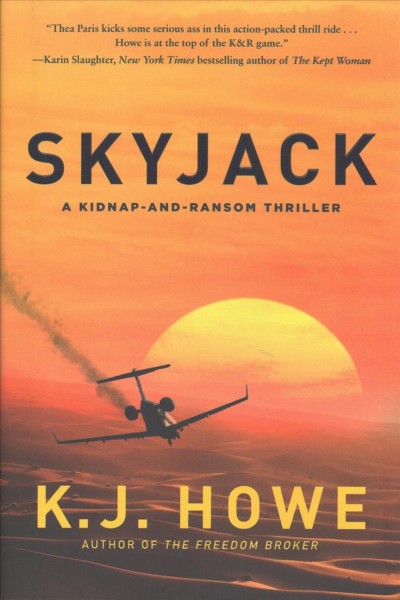 Skyjack : a Thea Paris novel / K.J. Howe.