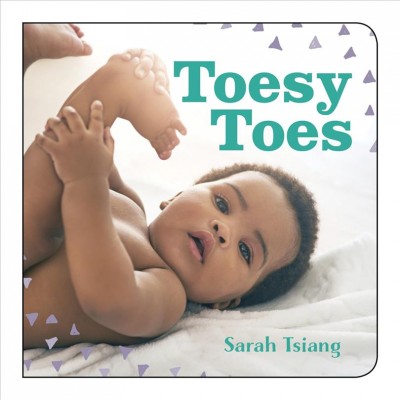 Toesy toes / Sarah Tsiang.