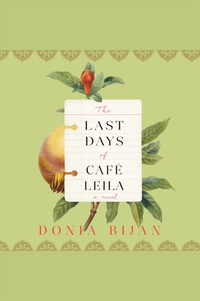 The last days of Café Leila / Donia Bijan.