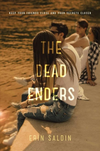 The dead enders / Erin Saldin.