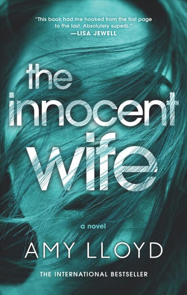 The innocent wife : a novel / Amy Lloyd.