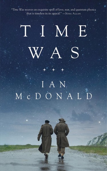 Time was / Ian McDonald.